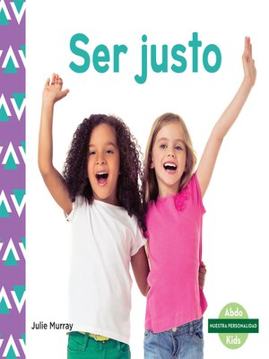 cover image of Ser justo (Fairness) (Spanish Version)